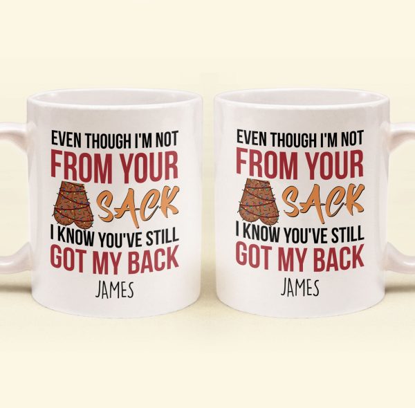 Step Dad You've Still Got My Back Funny Mug - Personalized Mug Step Dad You've Still Got My Back Funny Mug - Personalized Mug