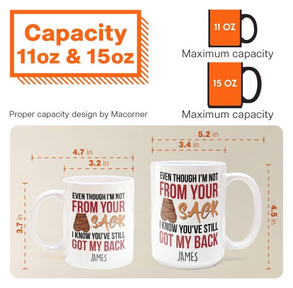 Step Dad You've Still Got My Back Funny Mug - Personalized Mug Step Dad You've Still Got My Back Funny Mug - Personalized Mug