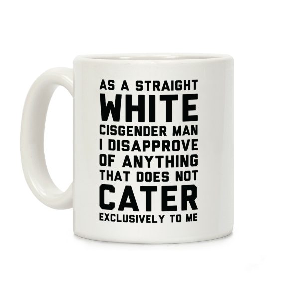 Straight White Man Coffee Mug Straight White Man Coffee Mug