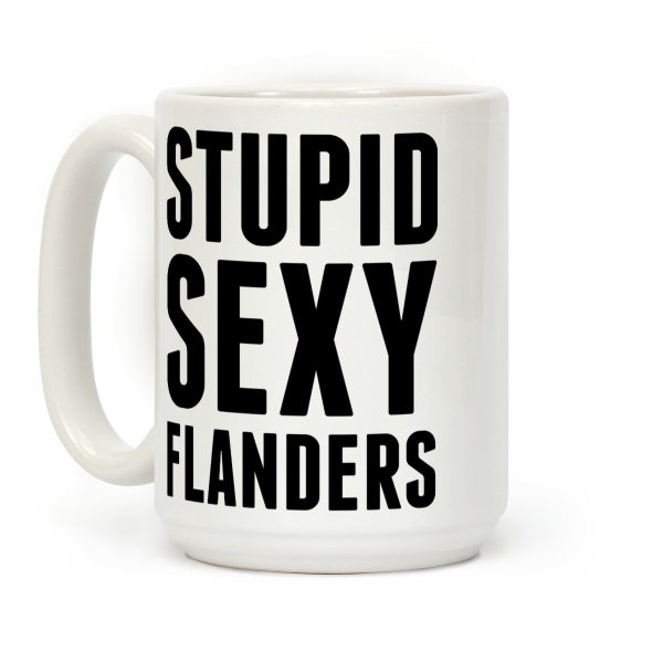 Stupid Sexy Flanders Coffee Mug Stupid Sexy Flanders Coffee Mug