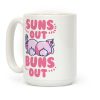 Suns Out, Buns Out! Coffee Mug Suns Out, Buns Out! Coffee Mug