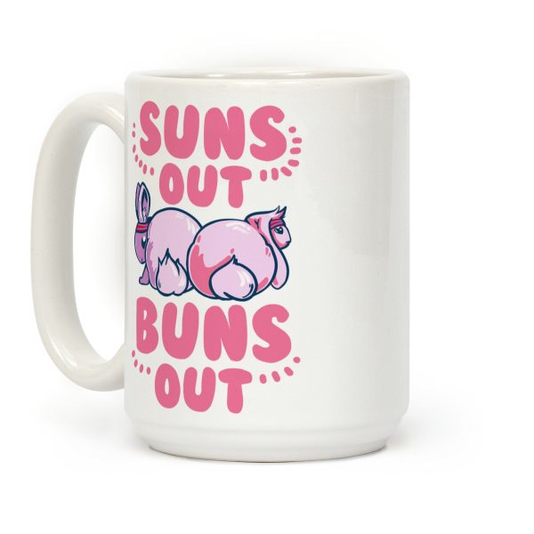 Suns Out, Buns Out! Coffee Mug Suns Out, Buns Out! Coffee Mug