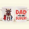 Super Daddy You Are Number 1 - Gift For Father's Day - Personalized Ceramic Mug Super Daddy You Are Number 1 - Gift For Father's Day - Personalized Ceramic Mug