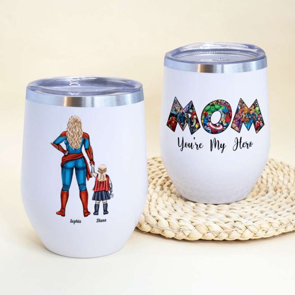 Super Mom, You're My Hero Personalized Wine Tumbler Mother's Day Gift For Mom Super Mom, You're My Hero Personalized Wine Tumbler Mother's Day Gift For Mom