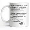 Supercalif*ckilistic Kissmyassadocious Mug - Personalized Custom Coffee Mug - DTG074_MG