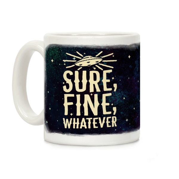 Sure, Fine, Whatever Coffee Mug