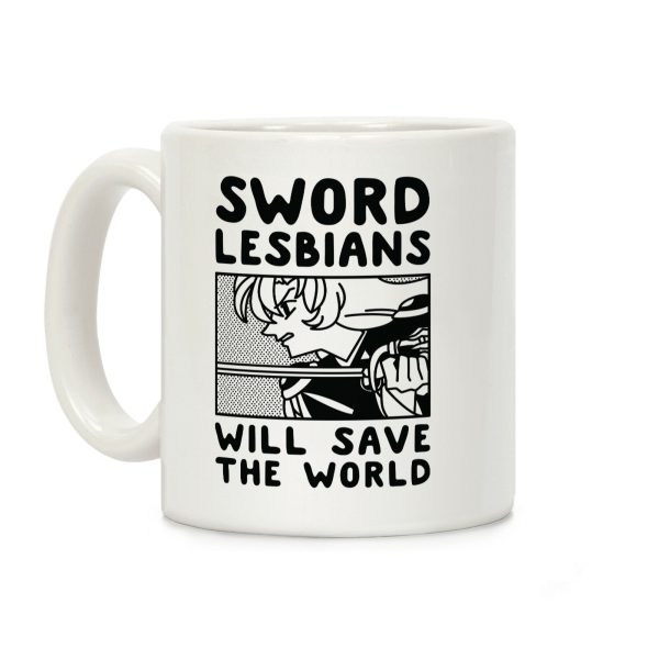 Sword Lesbians Will Save the World Utena Coffee Mug Sword Lesbians Will Save the World Utena Coffee Mug