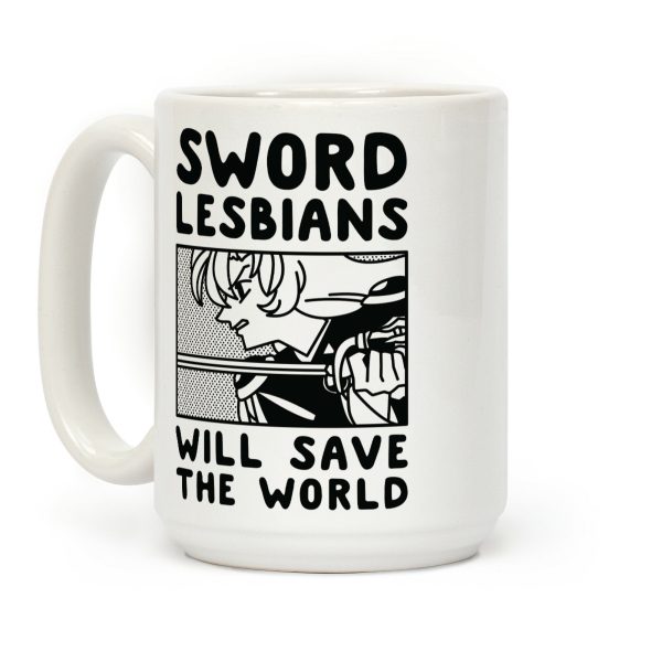 Sword Lesbians Will Save the World Utena Coffee Mug Sword Lesbians Will Save the World Utena Coffee Mug