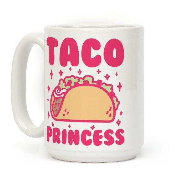 Taco Princess Coffee Mug Taco Princess Coffee Mug