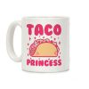 Taco Princess Coffee Mug Taco Princess Coffee Mug
