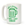 Take a Pitcher It Will Last Longer Coffee Mug Take a Pitcher It Will Last Longer Coffee Mug