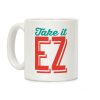 Take It EZ Coffee Mug Take It EZ Coffee Mug