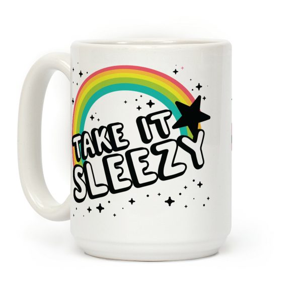 Take it Sleezy Coffee Mug Take it Sleezy Coffee Mug