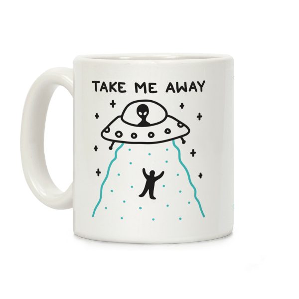 Take Me Away UFO Coffee Mug
