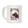 Take that Shit & Roll with it Coffee Mug Take that Shit & Roll with it Coffee Mug