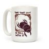 Take that Shit & Roll with it Coffee Mug Take that Shit & Roll with it Coffee Mug
