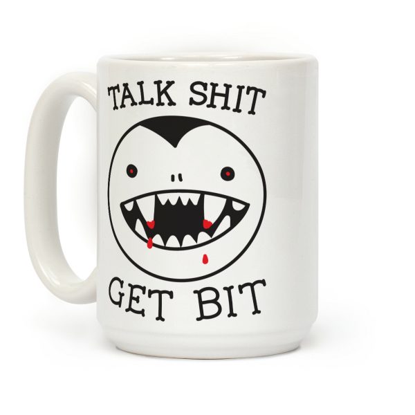 Talk Shit Get Bit Coffee Mug