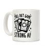 Tarot Pull Out Game Strong AF Coffee Mug Tarot Pull Out Game Strong AF Coffee Mug