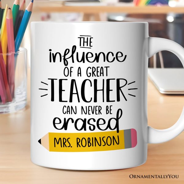Teacher Appreciation Personalized Mug, The Influence Of A Great Teacher Gift With Custom Name Teacher Appreciation Personalized Mug, The Influence Of A Great Teacher Gift With Custom Name