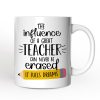 Teacher Appreciation Personalized Mug, The Influence Of A Great Teacher Gift With Custom Name Teacher Appreciation Personalized Mug, The Influence Of A Great Teacher Gift With Custom Name