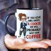 Teacher If You Give A Cookie She Will Probably Wants Some Coffee Personalized Mug Teacher If You Give A Cookie She Will Probably Wants Some Coffee Personalized Mug