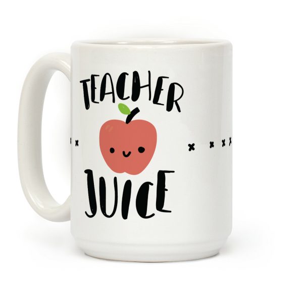 Teacher Juice Coffee Mug Teacher Juice Coffee Mug
