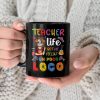 Teacher Life Got Me Feelin' - Personalized Mug Teacher Life Got Me Feelin' - Personalized Mug