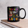 Teacher Life Got Me Feelin' - Personalized Mug Teacher Life Got Me Feelin' - Personalized Mug
