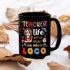 Teacher Life Got Me Feelin' - Personalized Mug Teacher Life Got Me Feelin' - Personalized Mug