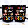 Teacher Life Got Me Feelin' - Personalized Mug Teacher Life Got Me Feelin' - Personalized Mug
