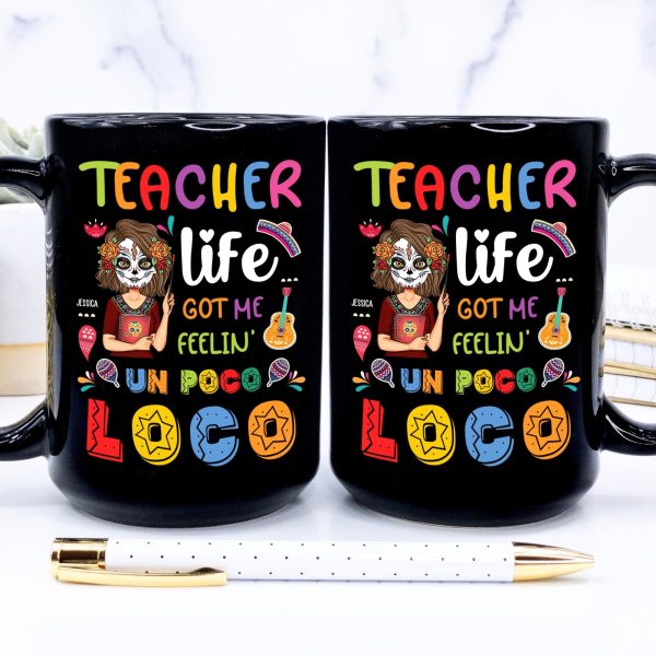 Teacher Life Got Me Feelin' - Personalized Mug Teacher Life Got Me Feelin' - Personalized Mug