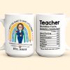 Teacher Nutrition Facts - Personalized Mug Teacher Nutrition Facts - Personalized Mug