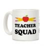Teacher Squad Coffee Mug Teacher Squad Coffee Mug
