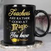 Teachers Are Rather Good At Magic, Gift For Teacher, Personalized Mug, Magic Teacher Mug 04HTTI100723TM Teachers Are Rather Good At Magic, Gift For Teacher, Personalized Mug, Magic Teacher Mug 04HTTI100723TM
