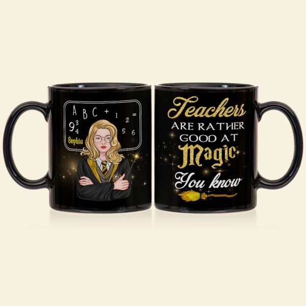 Teachers Are Rather Good At Magic, Gift For Teacher, Personalized Mug, Magic Teacher Mug 04HTTI100723TM Teachers Are Rather Good At Magic, Gift For Teacher, Personalized Mug, Magic Teacher Mug 04HTTI100723TM