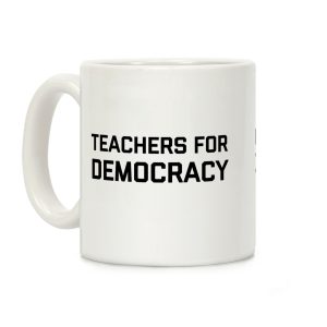 Teachers For Democracy Coffee Mug