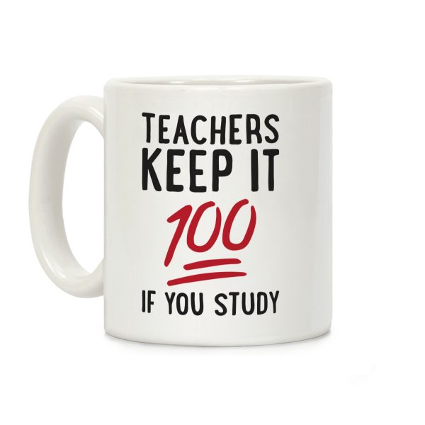 Teachers Keep It 100 Coffee Mug Teachers Keep It 100 Coffee Mug