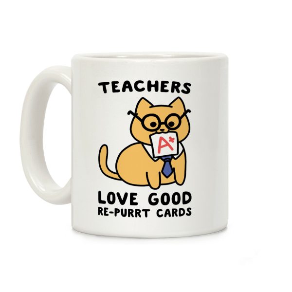 Teachers Love Good Re-purrt Cards Coffee Mug Teachers Love Good Re-purrt Cards Coffee Mug