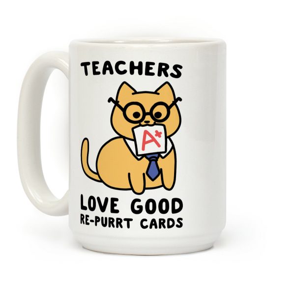Teachers Love Good Re-purrt Cards Coffee Mug Teachers Love Good Re-purrt Cards Coffee Mug