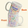 Teaching Touches A Life Forever - Personalized Mug - Birthday, Back To School Gift For Teacher, Colleagues, New Teacher Gift Teaching Touches A Life Forever - Personalized Mug - Birthday, Back To School Gift For Teacher, Colleagues, New Teacher Gift