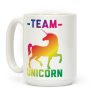 Team Unicorn Coffee Mug Team Unicorn Coffee Mug