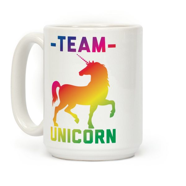 Team Unicorn Coffee Mug Team Unicorn Coffee Mug