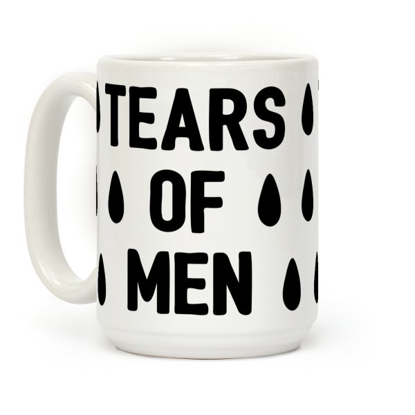 Tears Of Men Coffee Mug Tears Of Men Coffee Mug