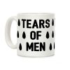 Tears Of Men Coffee Mug Tears Of Men Coffee Mug