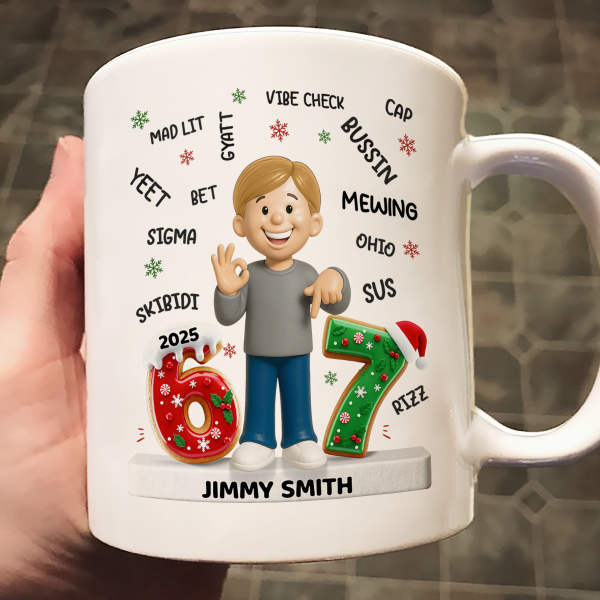 Teen Kid Custom Name Six Seven 3D Effect - Personalized Mug - 2025 Slang, Funny Teen Grandkid, Gen Alpha Christmas Gift Teen Kid Custom Name Six Seven 3D Effect - Personalized Mug - 2025 Slang, Funny Teen Grandkid, Gen Alpha Christmas Gift