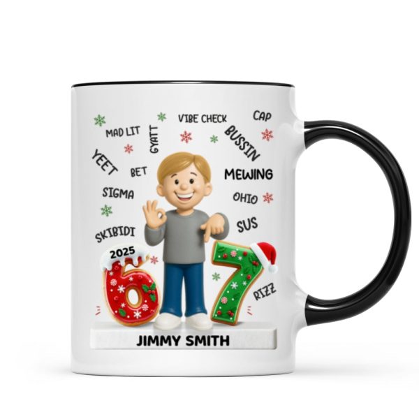 Teen Kid Custom Name Six Seven 3D Effect - Personalized Mug - 2025 Slang, Funny Teen Grandkid, Gen Alpha Christmas Gift Teen Kid Custom Name Six Seven 3D Effect - Personalized Mug - 2025 Slang, Funny Teen Grandkid, Gen Alpha Christmas Gift