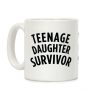Teenage Daughter Survivor Coffee Mug Teenage Daughter Survivor Coffee Mug