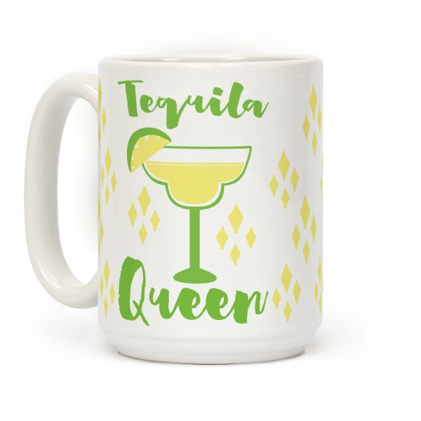 Tequila Queen Coffee Mug Tequila Queen Coffee Mug