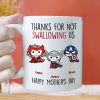 Thank Super Mom For Not Swallowing Us - Gift For Mom, Grandmother - Personalized Ceramic Mug Thank Super Mom For Not Swallowing Us - Gift For Mom, Grandmother - Personalized Ceramic Mug
