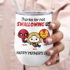 Thank Super Mom For Not Swallowing Us - Personalized Coffee Mug - Mother's Gift Thank Super Mom For Not Swallowing Us - Personalized Coffee Mug - Mother's Gift
